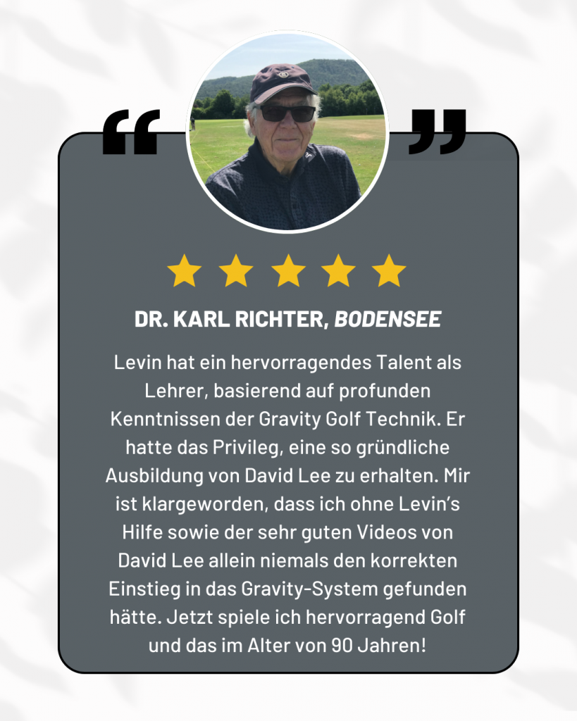 Dr. Karl Richter spricht von seiner Erfahrung mit Gravity Golf und Levin Hoffmann als Lehrer